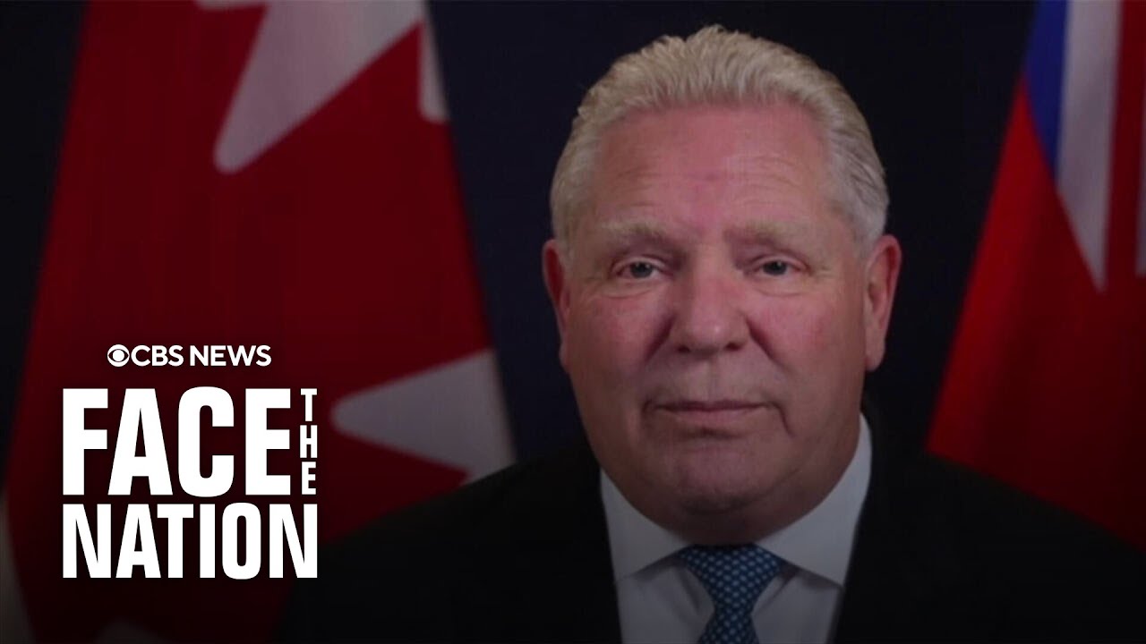 Ontario Premier Doug Ford says Trump will 