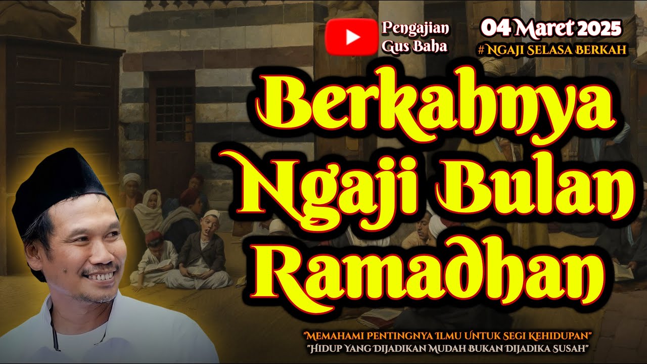 Ngaji Bulan Ramadhan Berkah | Gus Baha