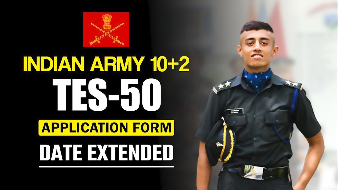 Army TES 50 Application Form Date Extended | TES 50 Form Date Extended | TES 50 Notification