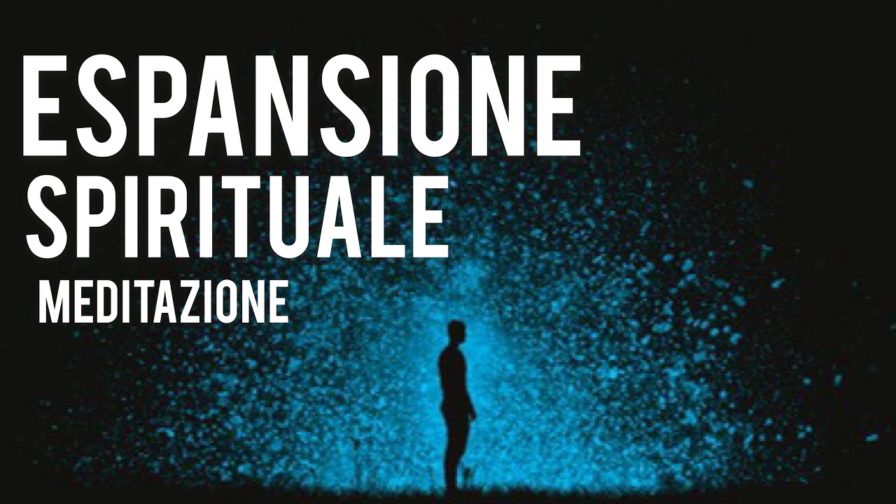 Espansione Spirituale - Meditazione