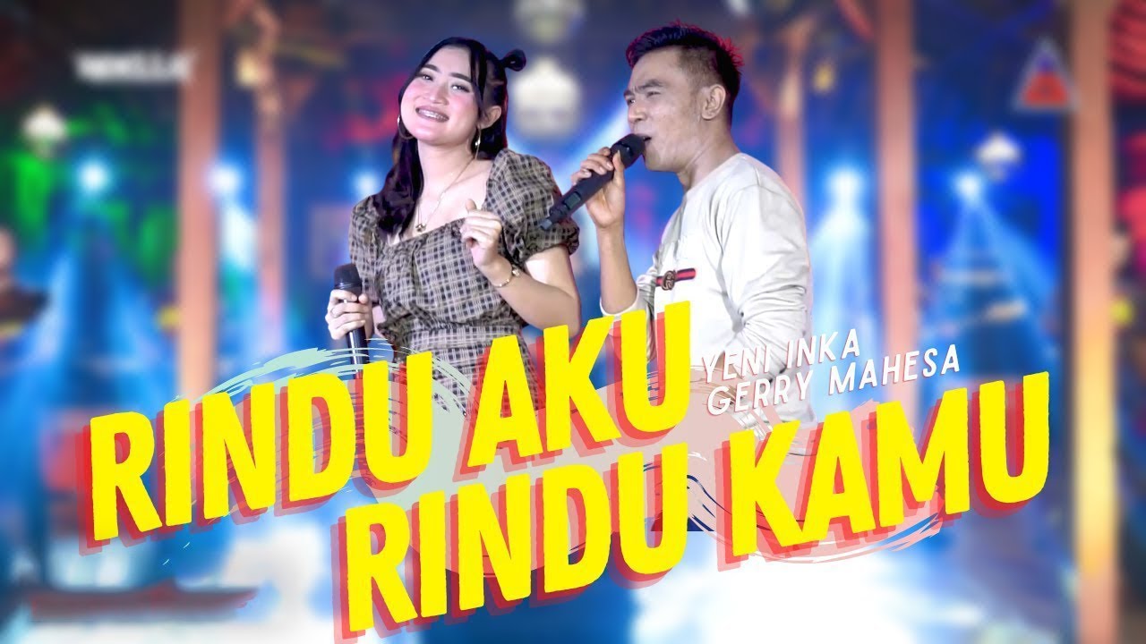 Yeni Inka ft. Gerry Mahesa - RINDU AKU RINDU KAMU (Official Music Video ANEKA SAFARI) | Adella