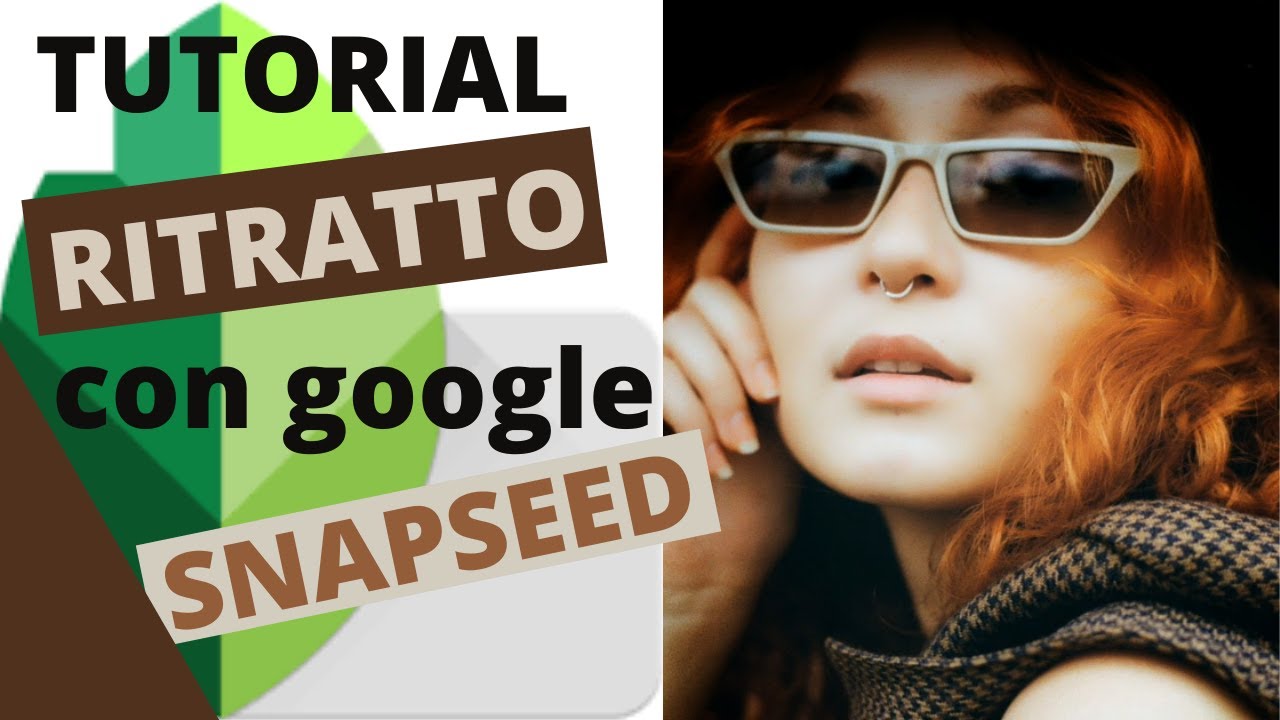 tutorial ritratto con google snapseed