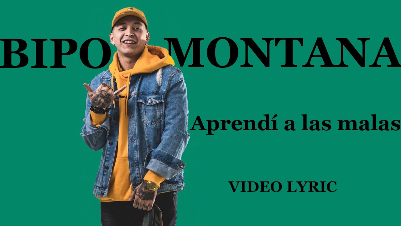 Bipo Montana/ Aprend&iacute; a las malas letra.