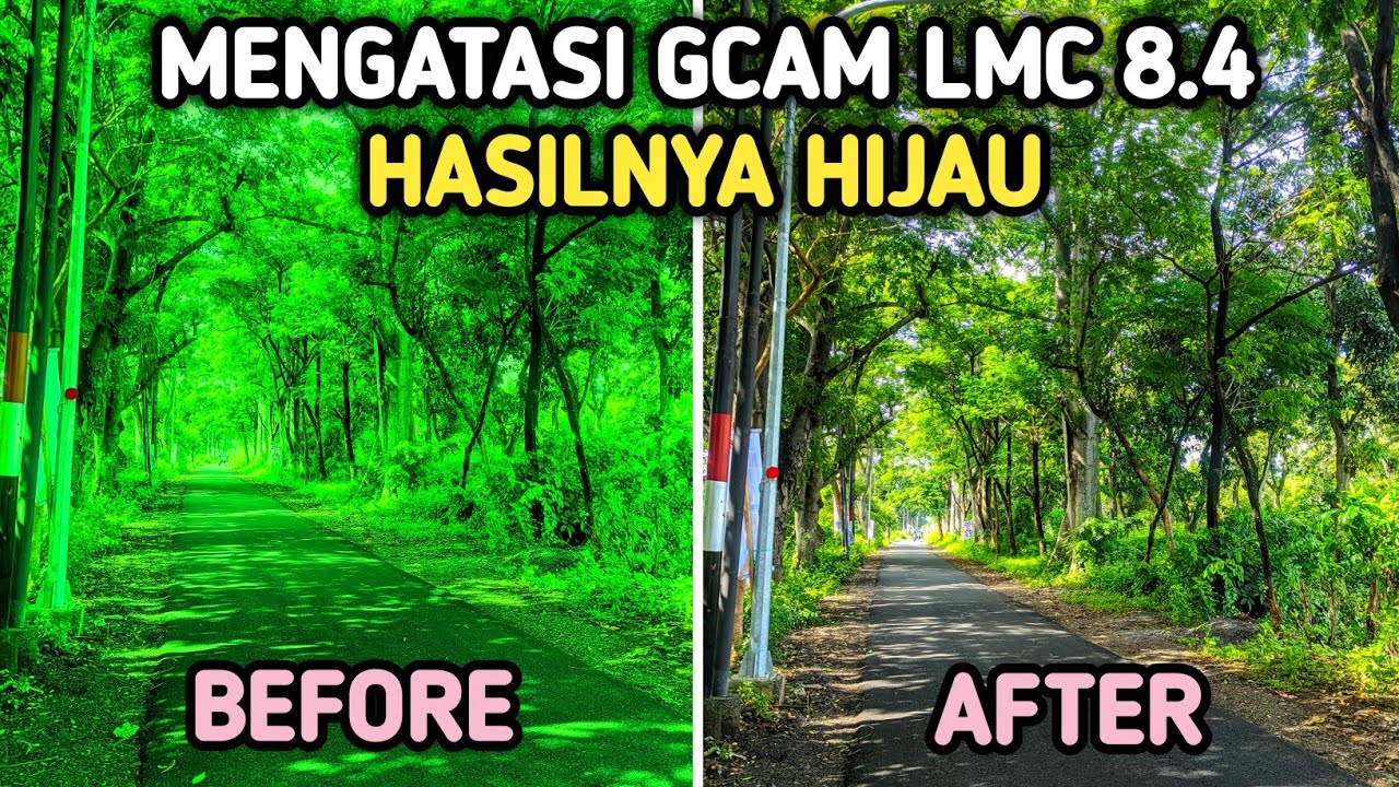 Hasil foto Gcam LMC 8.4 hijau❓ Begini solusinya‼️| How to fix green photo Gcam