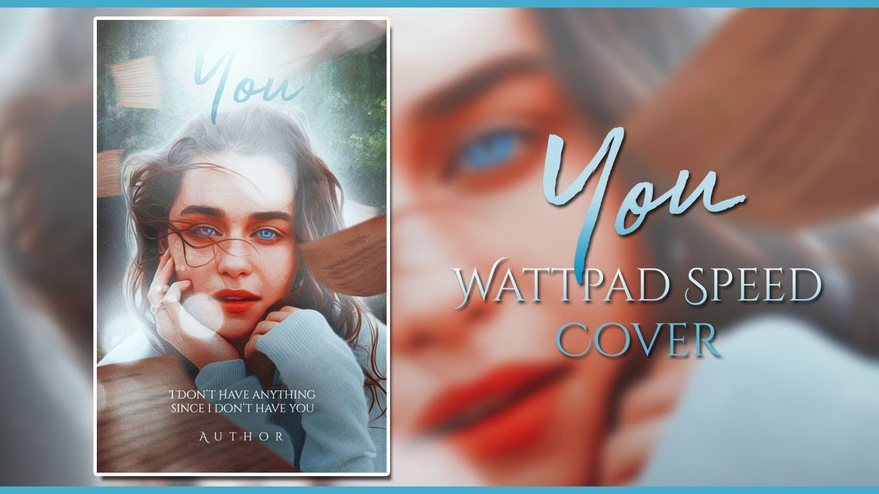 Wattpad Speed Cover | You