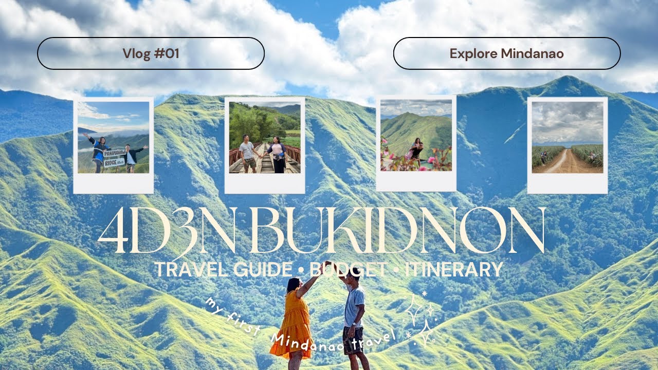 BUKIDNON Travel Guide 2025 | Part 1 | Vlog 01