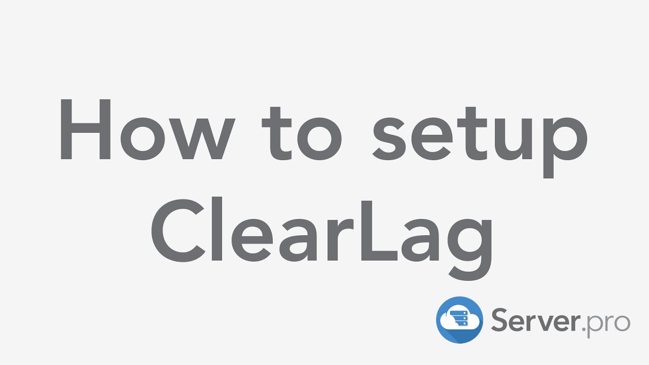 How to setup ClearLag - Minecraft Java