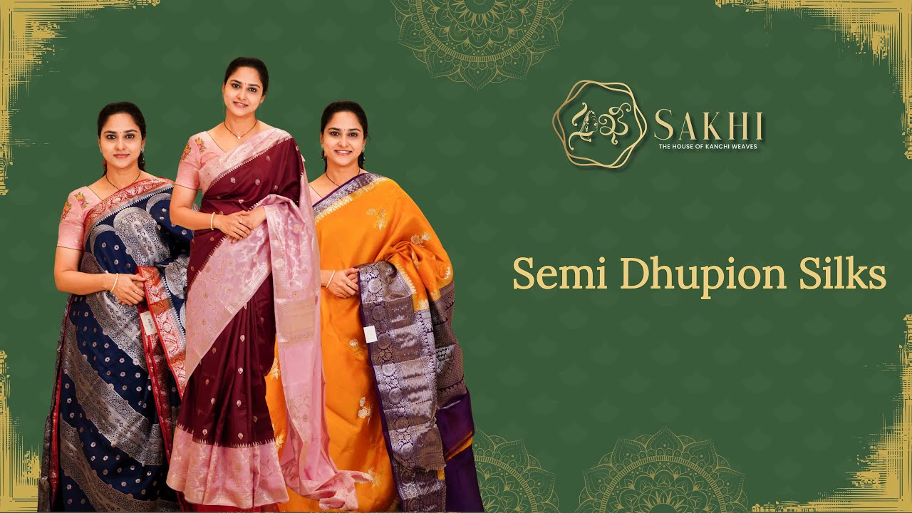 Sakhi – The House of Kanchi Weaves | Budget-Friendly Semi Dupion Silk Sarees | 📞 88668 86623