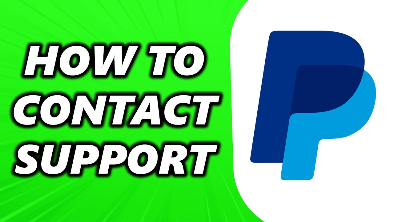 How to Contact PayPal Customer Support 2025