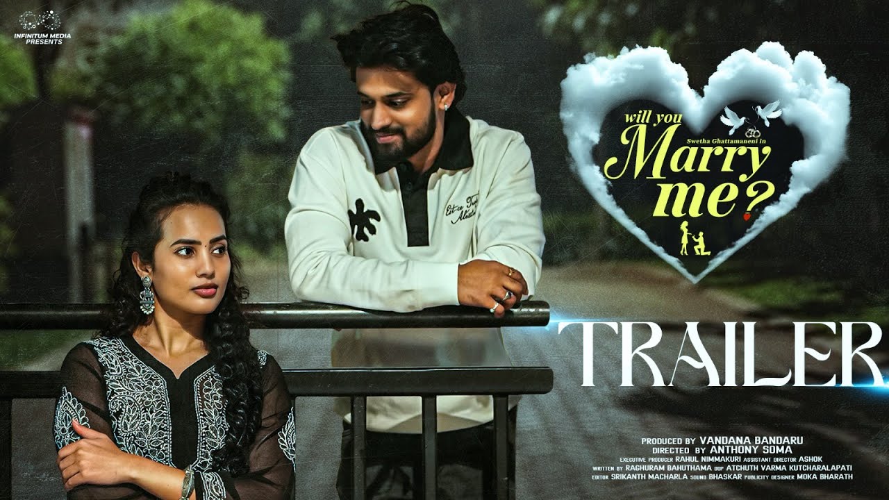 Will You Marry Me Trailer || Swetha Ghattamaneni || Vivan Suryaa || Infinitum Media