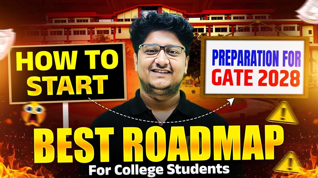 How to Start GATE 2028 Preparation | Best Roadmap for College Students