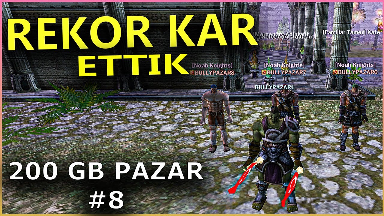 REKOR KAR! | 200 GB ile Pazar Yapıyorum #8 | Knight Online Pazar | ZERO