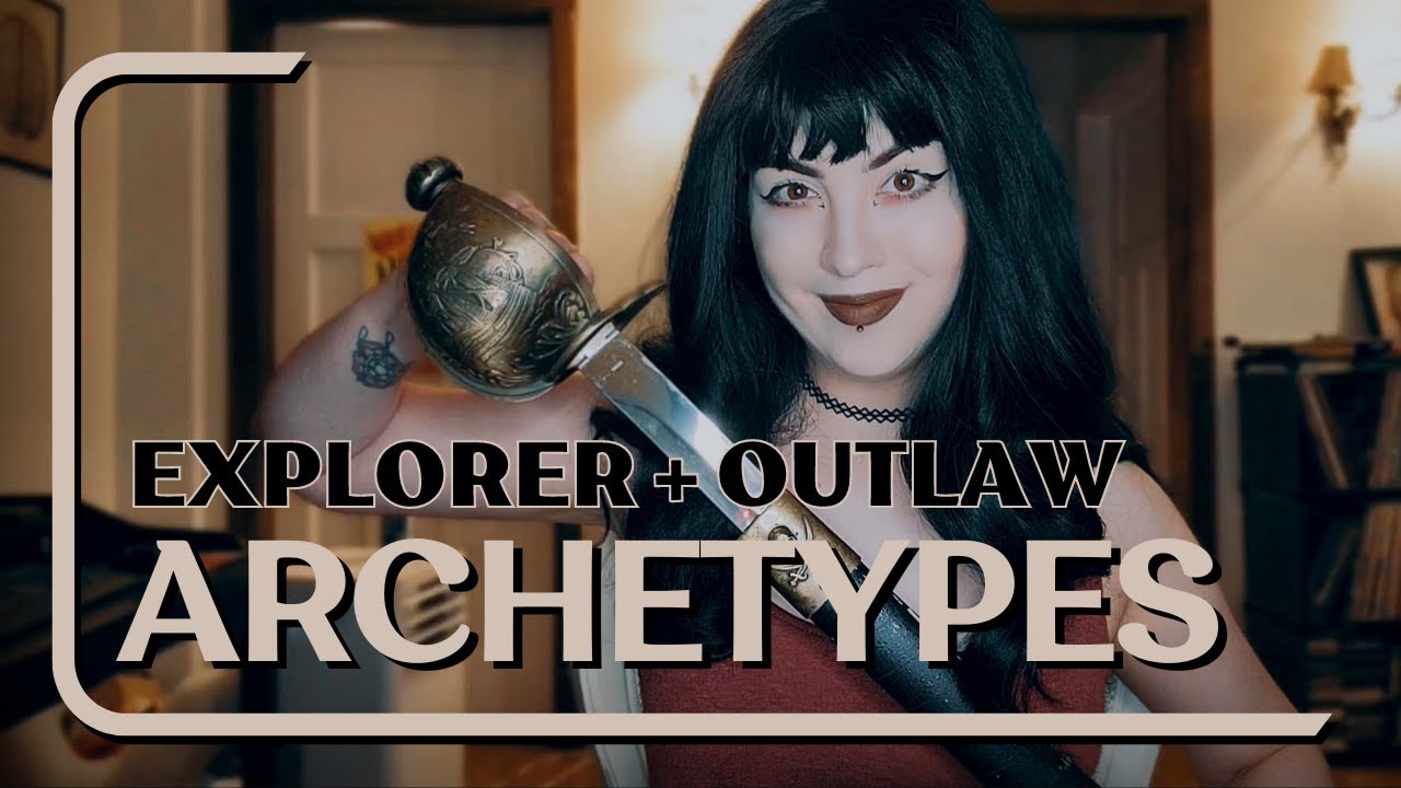 LITERARY ARCHETYPES | The Explorer and The Outlaw