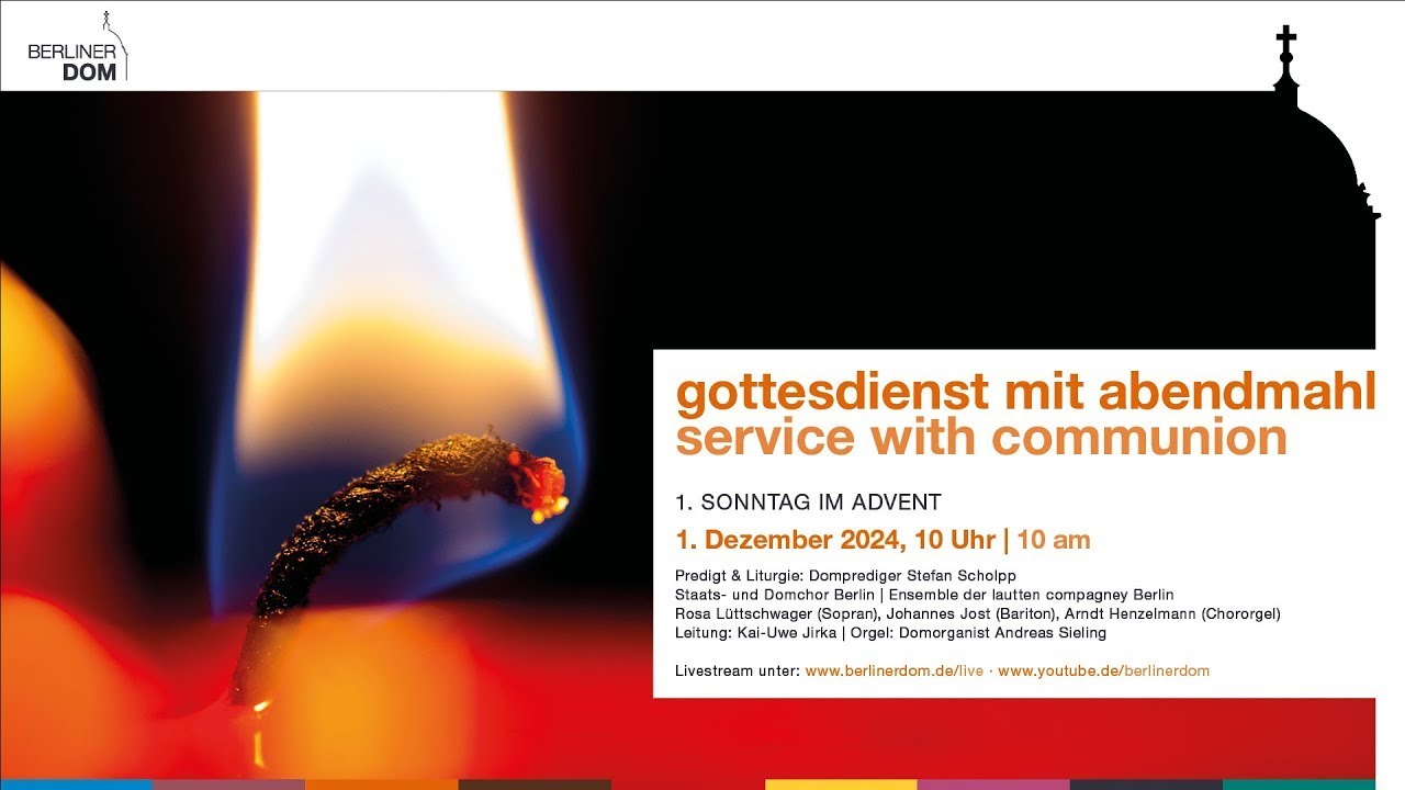 Gottesdienst mit Abendmahl am 1. Sonntag im Advent, 1. Dezember 2024, 10 Uhr