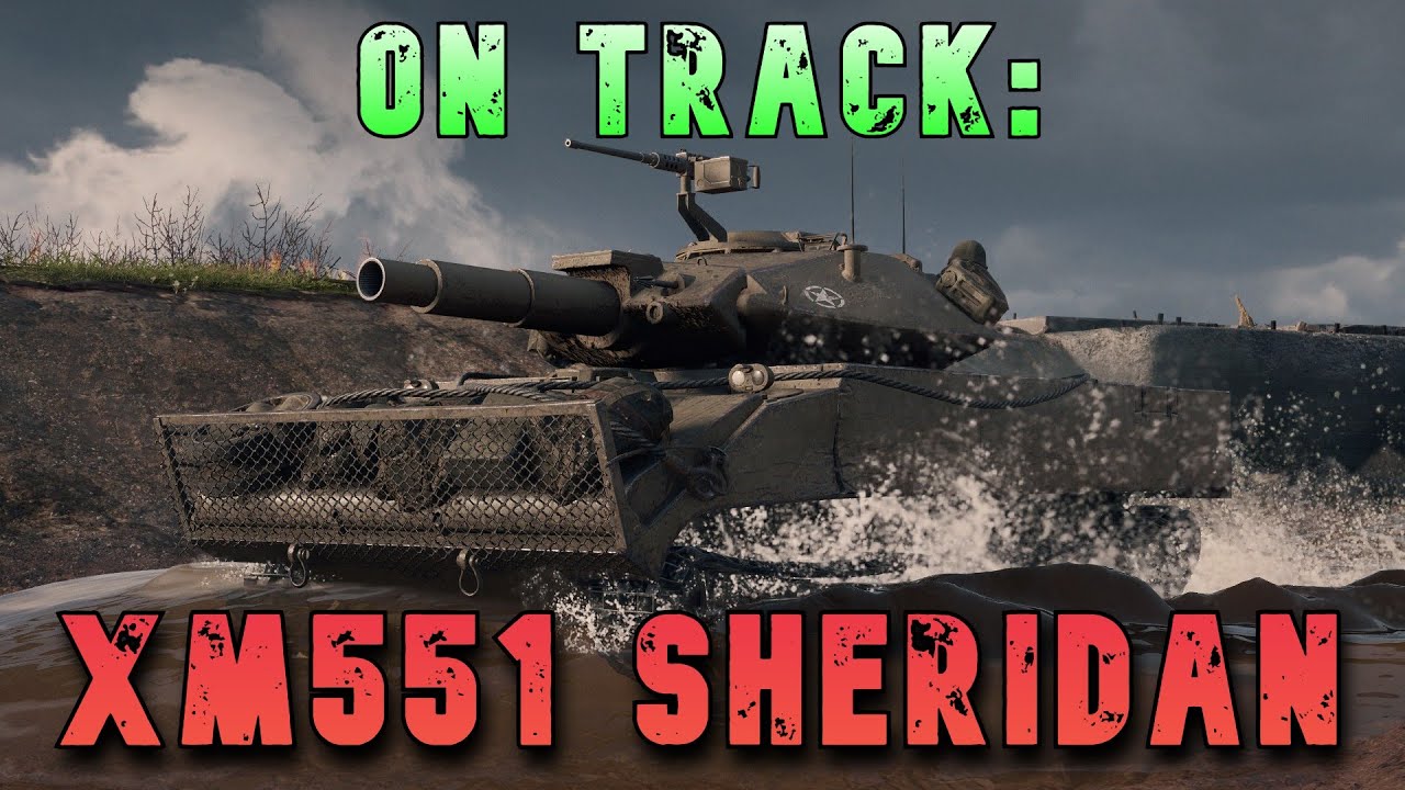 On Track: XM551 Sheridan ll Wot Console - World of Tanks Modern Armor