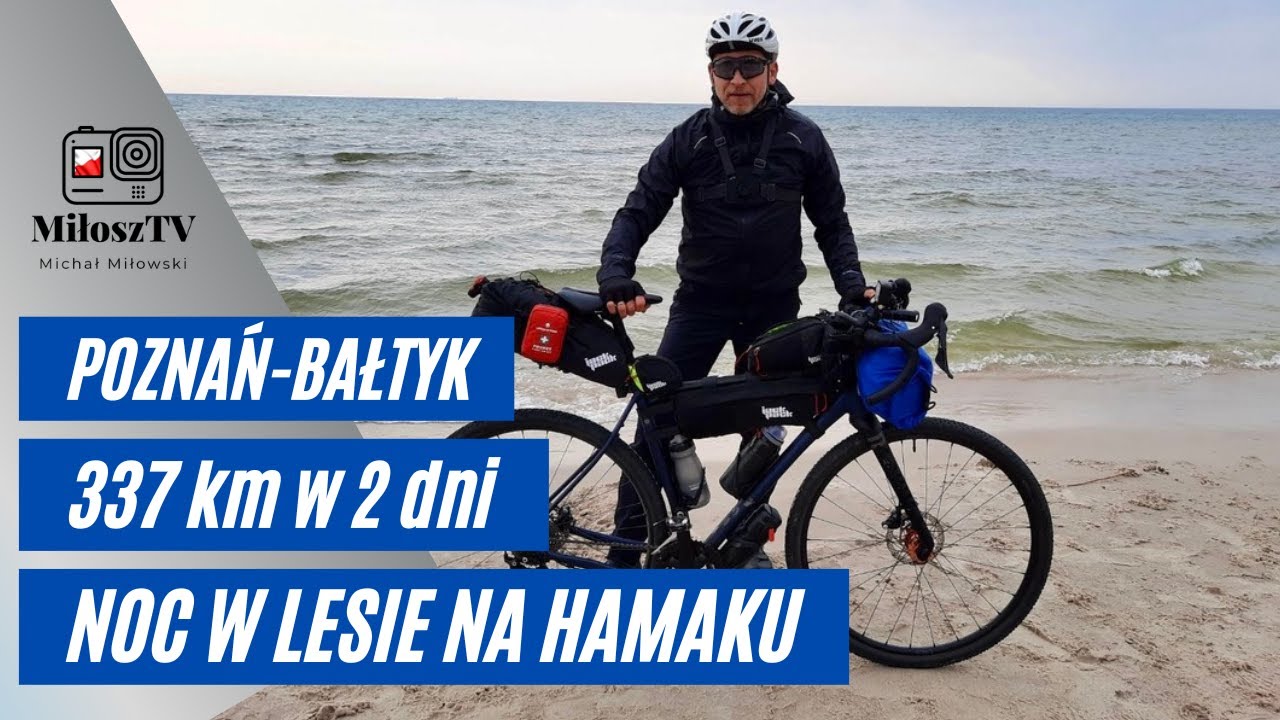 Wyprawa rowerowa 🚴‍♂️ Poznań→Bałtyk 337 km w 2 dni z noclegiem w LESIE🌲🌳