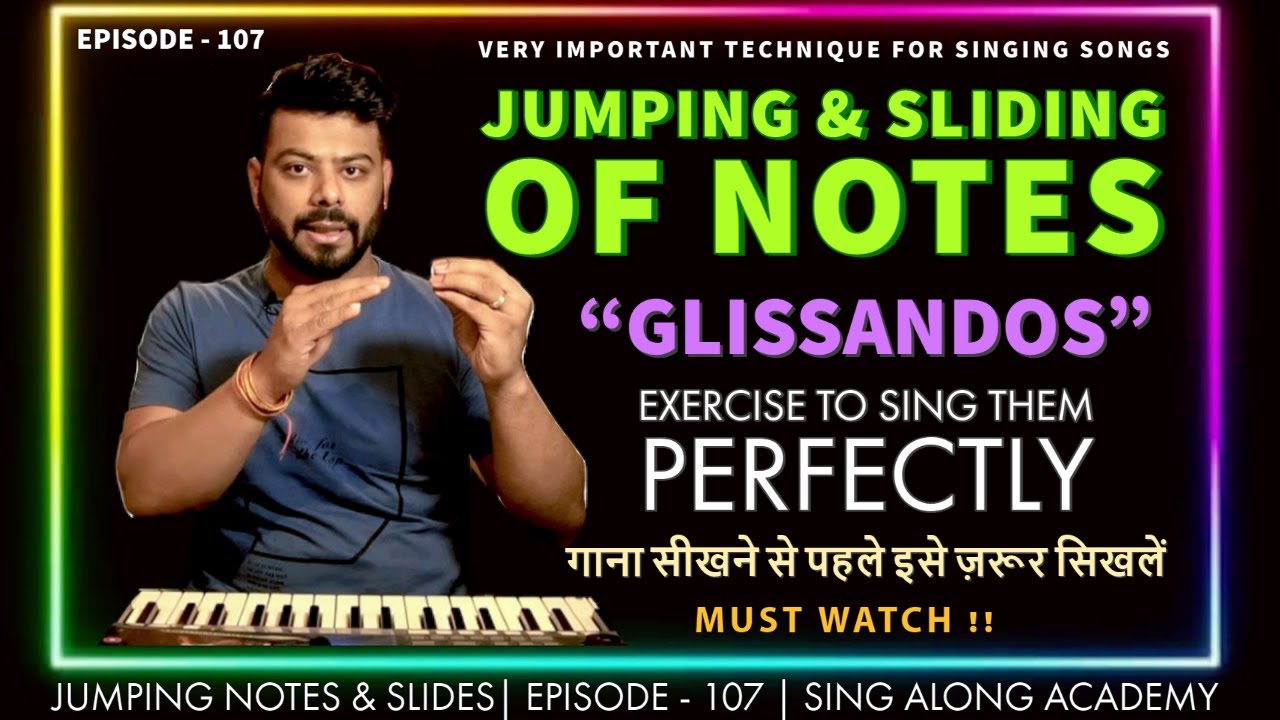 How to sing Jumping Notes and Sliding Notes ( Meend ) | Episode - 107 | Sing Along Academy