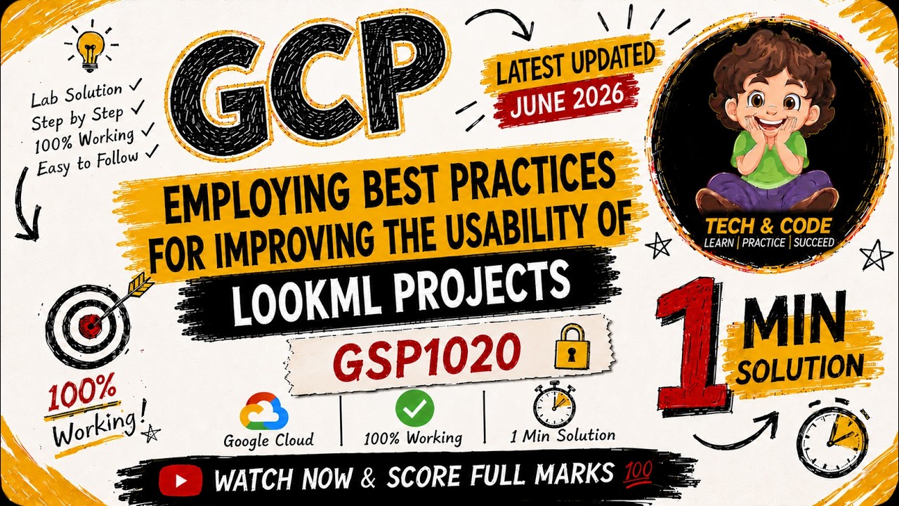 Employing Best Practices for Improving the Usability of LookML Projects | GSP1020