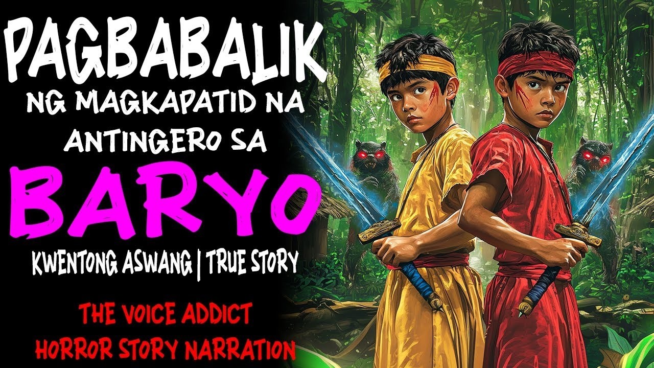 PAGBABALIK NG MAGKAPATID NA ANTINGERO SA BARYO Aswang True Story