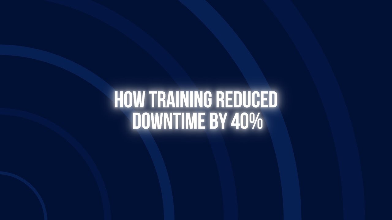 How Training Reduced Downtime by 40