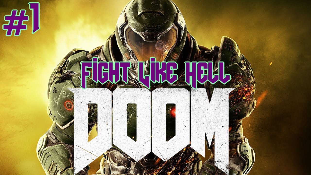 DooM 2016 - Part 1
