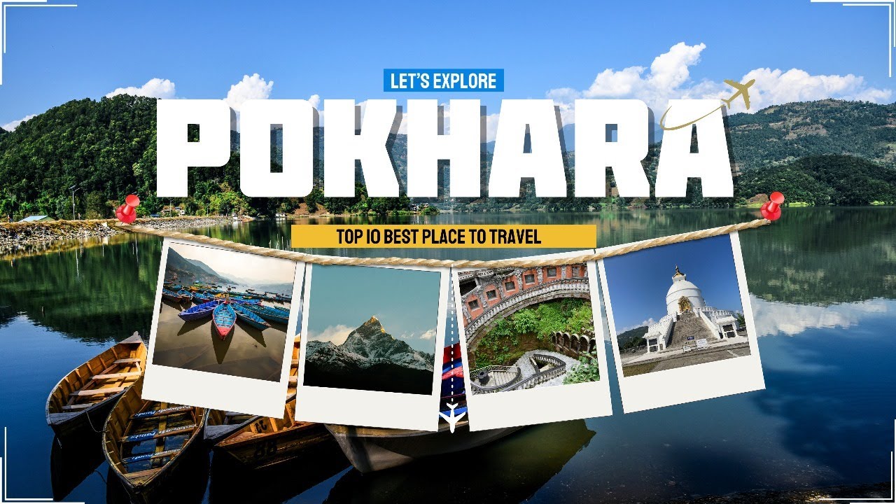 Top 10 Best Places to Visit in Pokhara | Pokhara Travel Guide Nepal