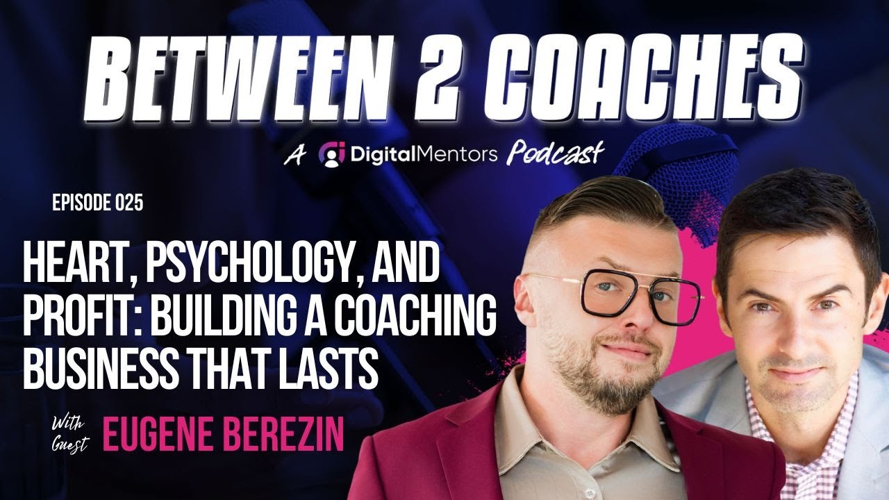 Heart, Psychology, and Profit: Building a Coaching Business That Lasts
