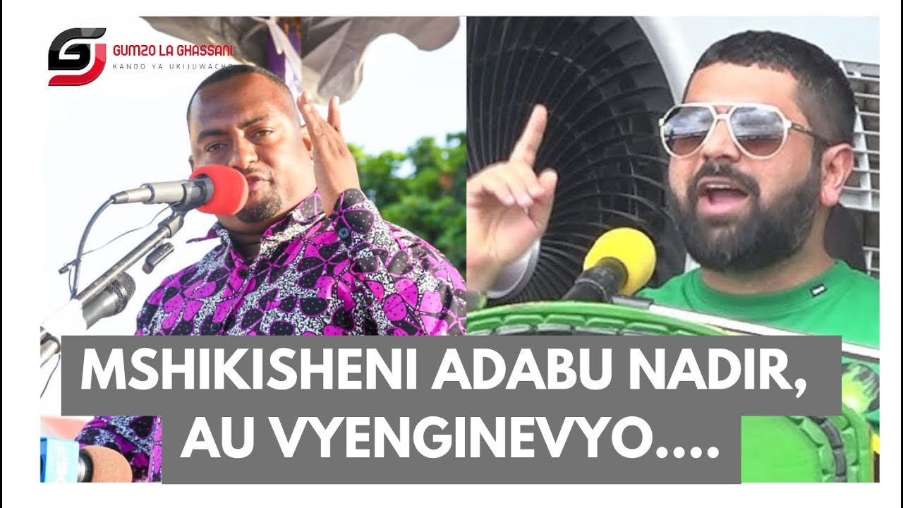 Vijana ACT Wazalendo wataka Nadir ashikishwe adabu, au waingie wenyewe kazini