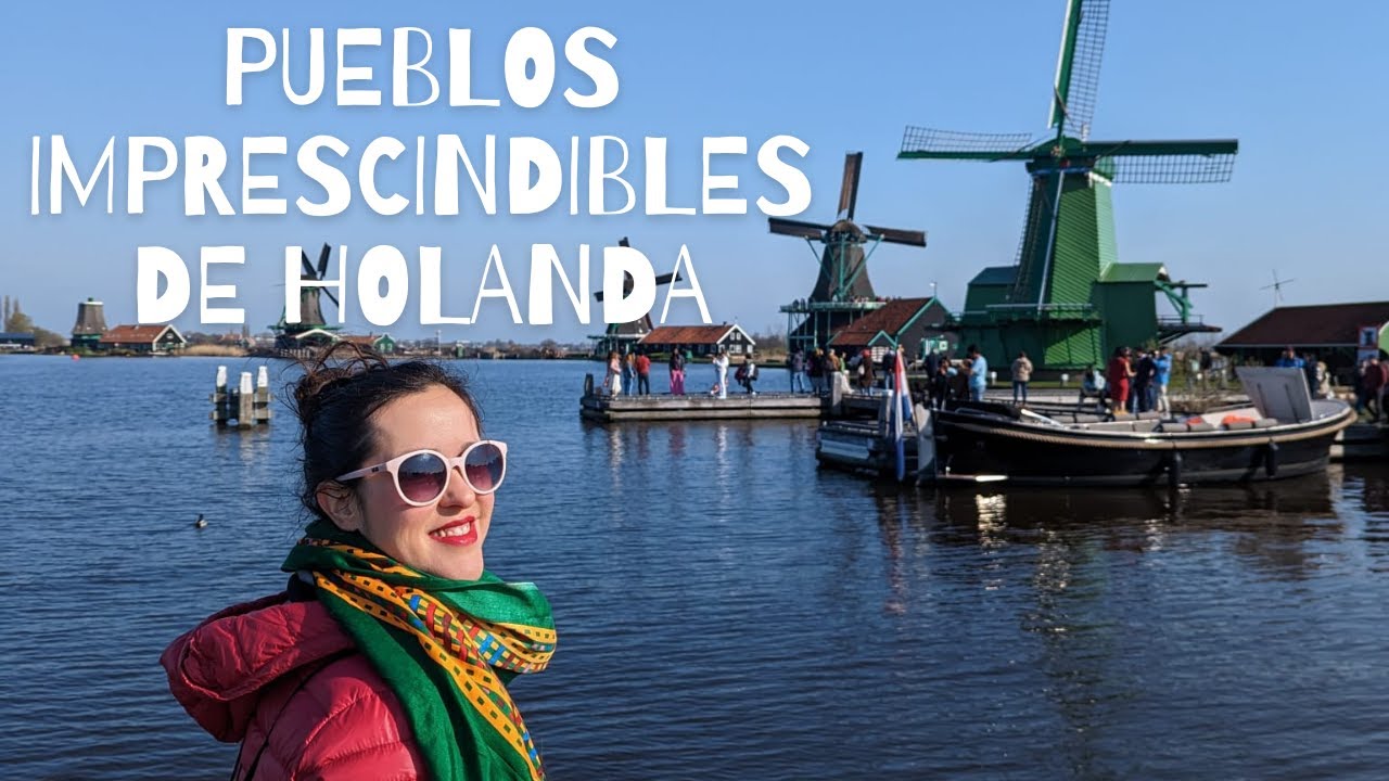 Visitamos los pueblos más bonitos de Holanda 4K:Zaanse Schans, Edam, Volendam y Marken| Viaje Potaje