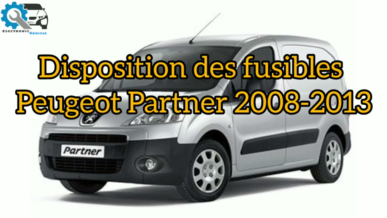 Disposition des Fusibles Peugeot Partner 2008- 2013