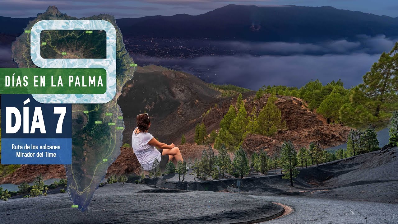 9 días en La Palma: Ruta de los volcanes, mirador del Time