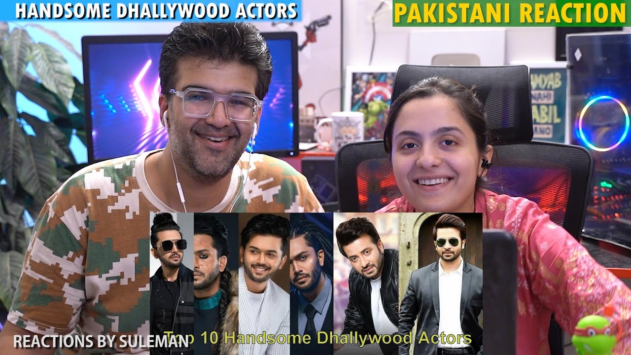 Pakistani Couple Reacts To Top 10 Handsome Actors Of Bangladesh | Dhallywood