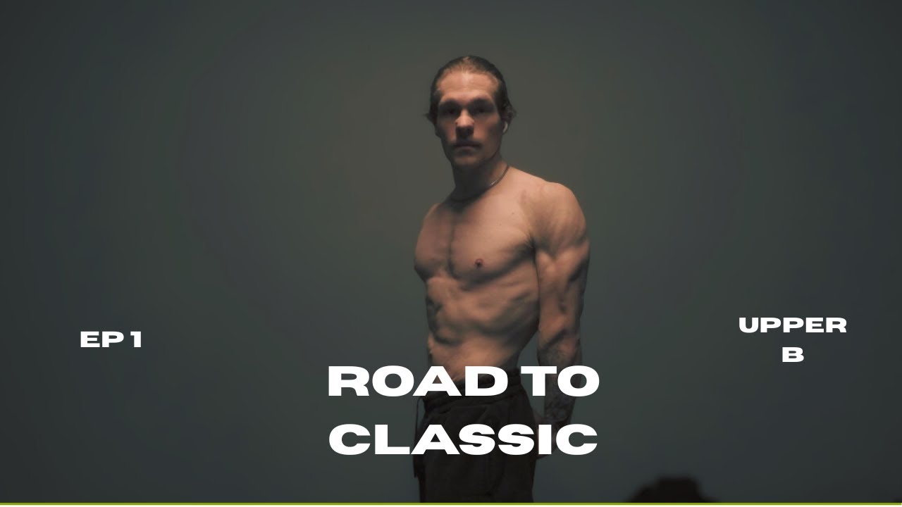Road to Classic Episode 1 I Upper B I Reis mit Whey Drip ?