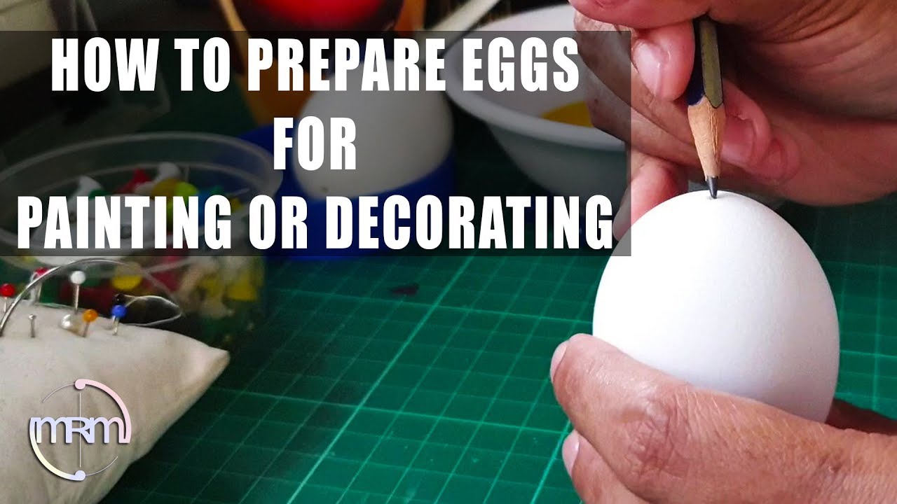 How To Prepare Eggs For Painting or Decorating