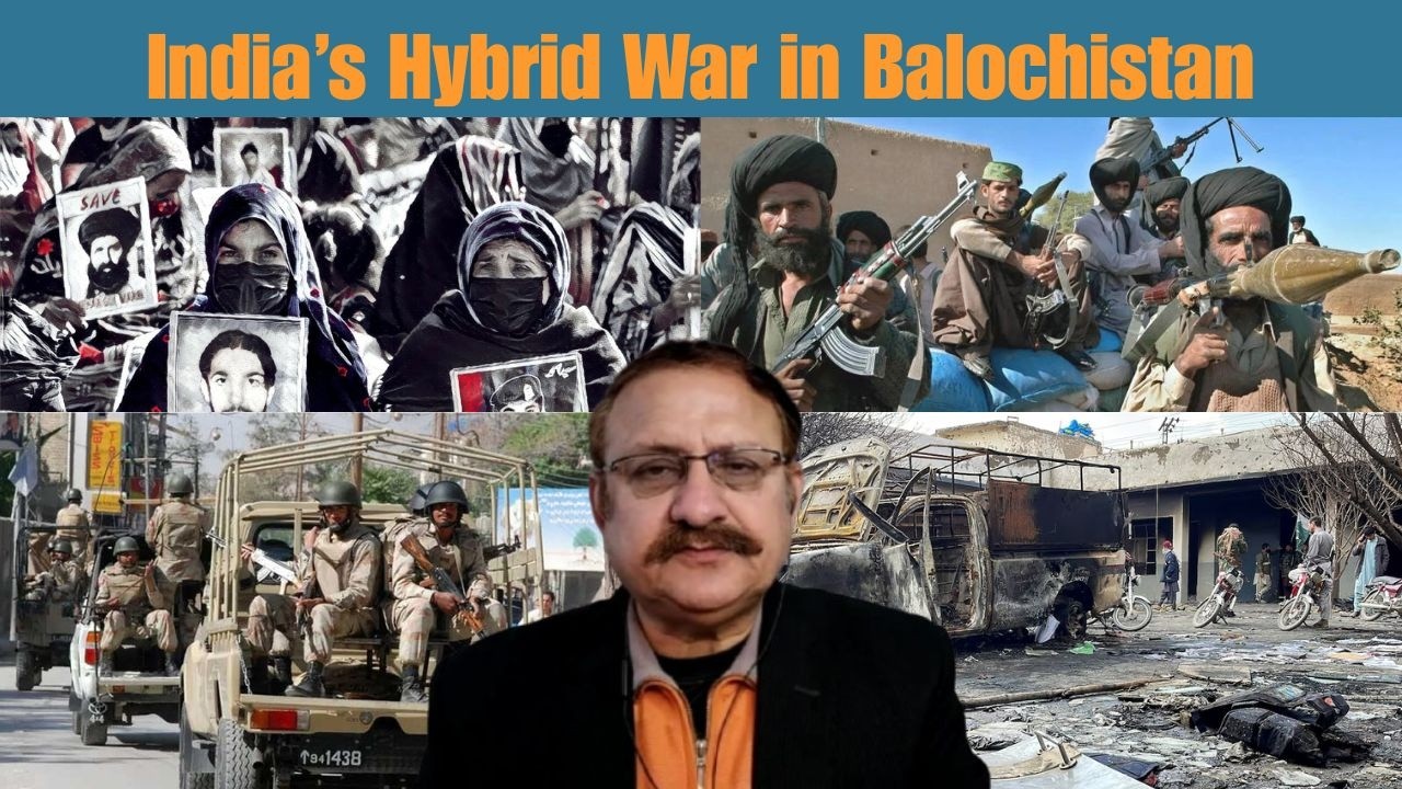 India&rsquo;s Hybrid War in Balochistan
