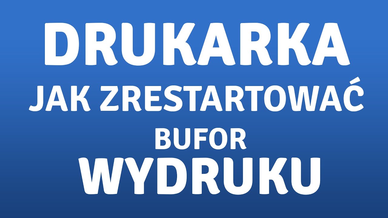 Bufor wydruku - resetowanie usługi w systemie Windows