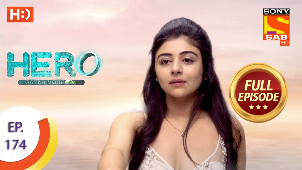 Hero - Gayab Mode On - Ep 174 - Full Episode - 10th August, 2021
