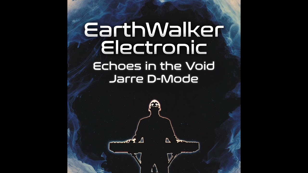 EarthWalker Electronic: Echoes in the Void : Jarre ♥️ D-Mode. Thank you for listening 🎧 ♥️