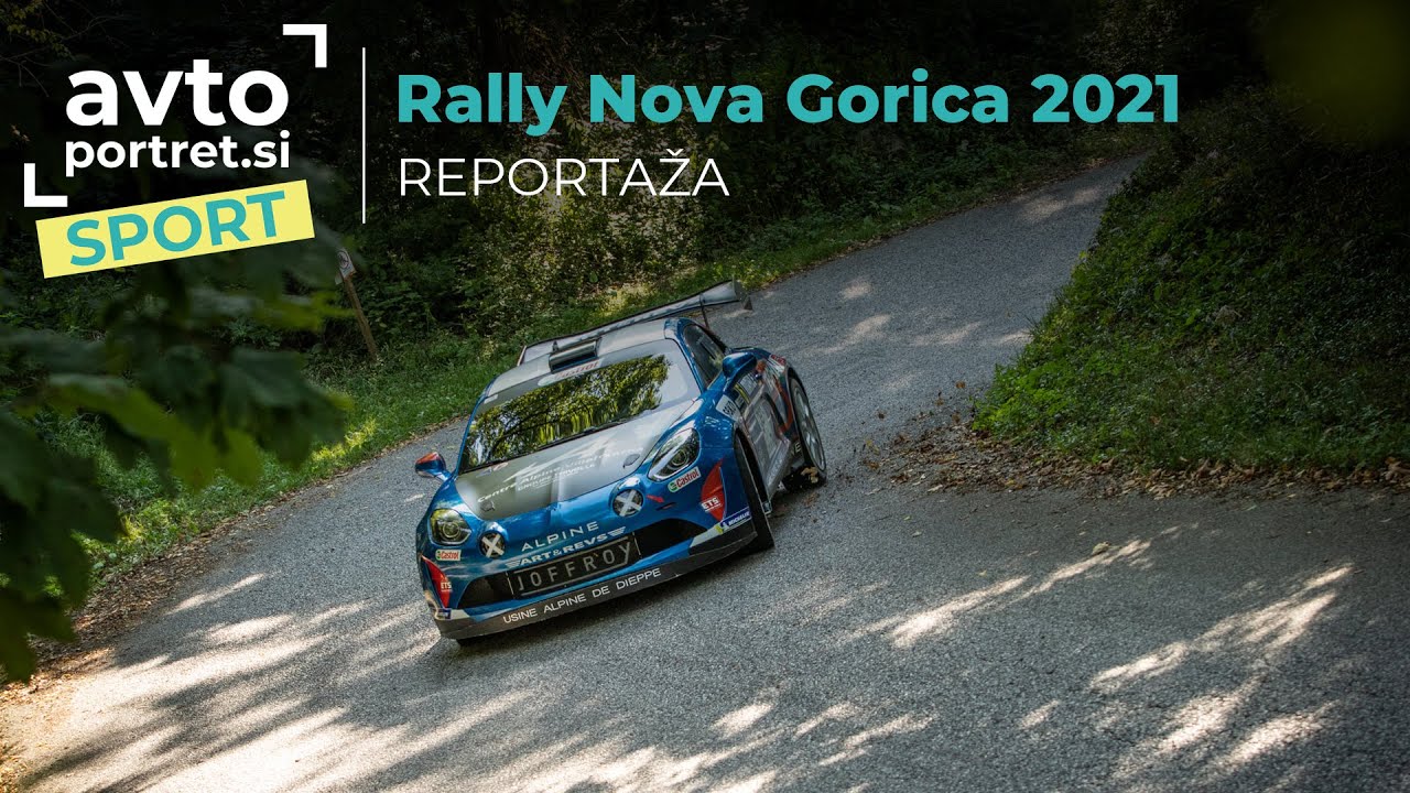 Reportaža - 9. Rally Nova Gorica 2021 | Avtoportret.si