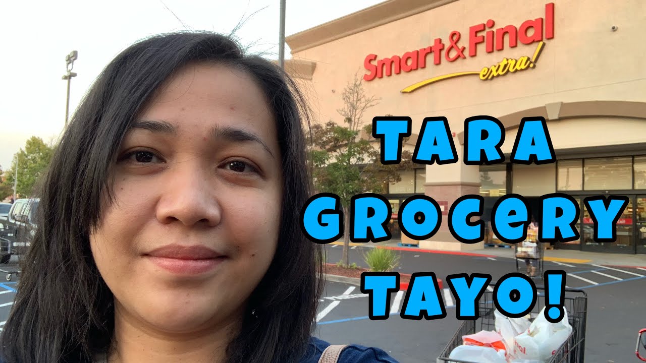 Smart & Final Grocery Shopping | annasworld