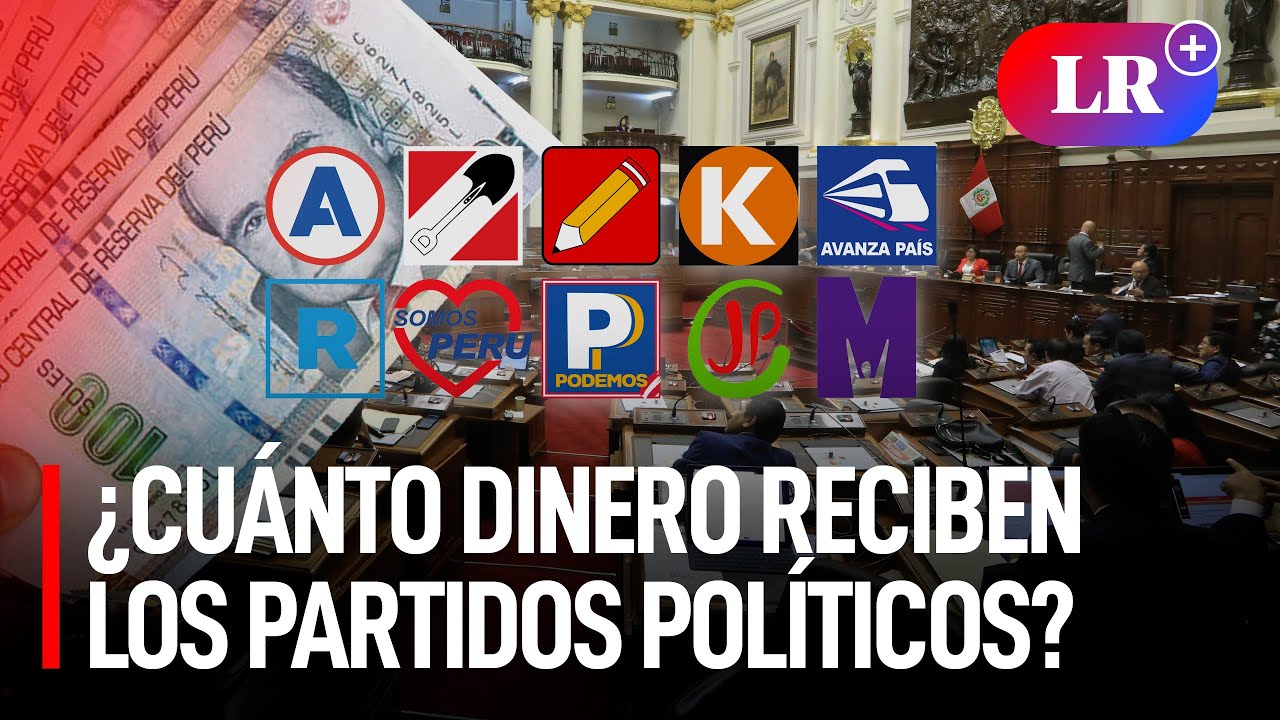 Congreso: &iquest;Cu&aacute;nto reciben los partidos pol&iacute;ticos? Ent&eacute;rate como es usado el dinero de los peruanos