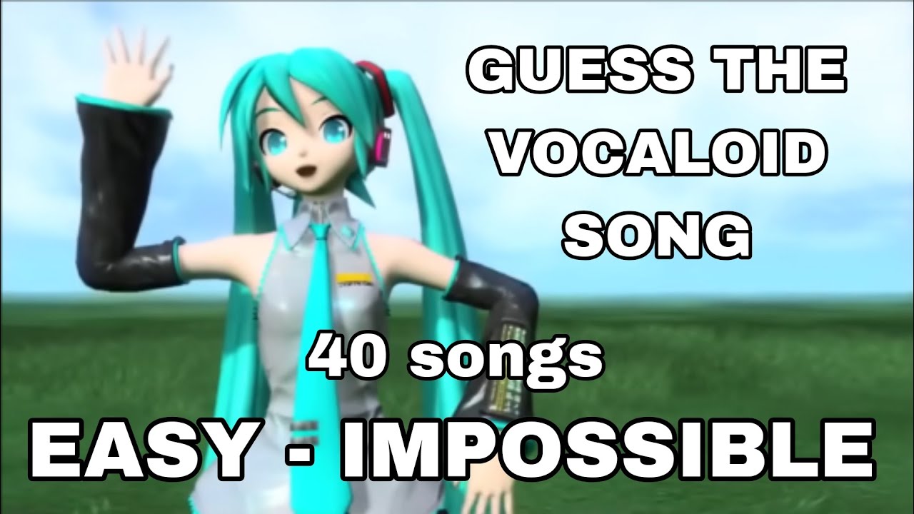 Guess the Vocaloid Song!