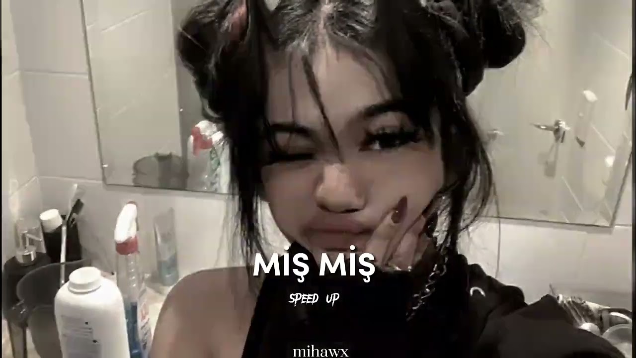 Simge - Miş Miş (speed up)
