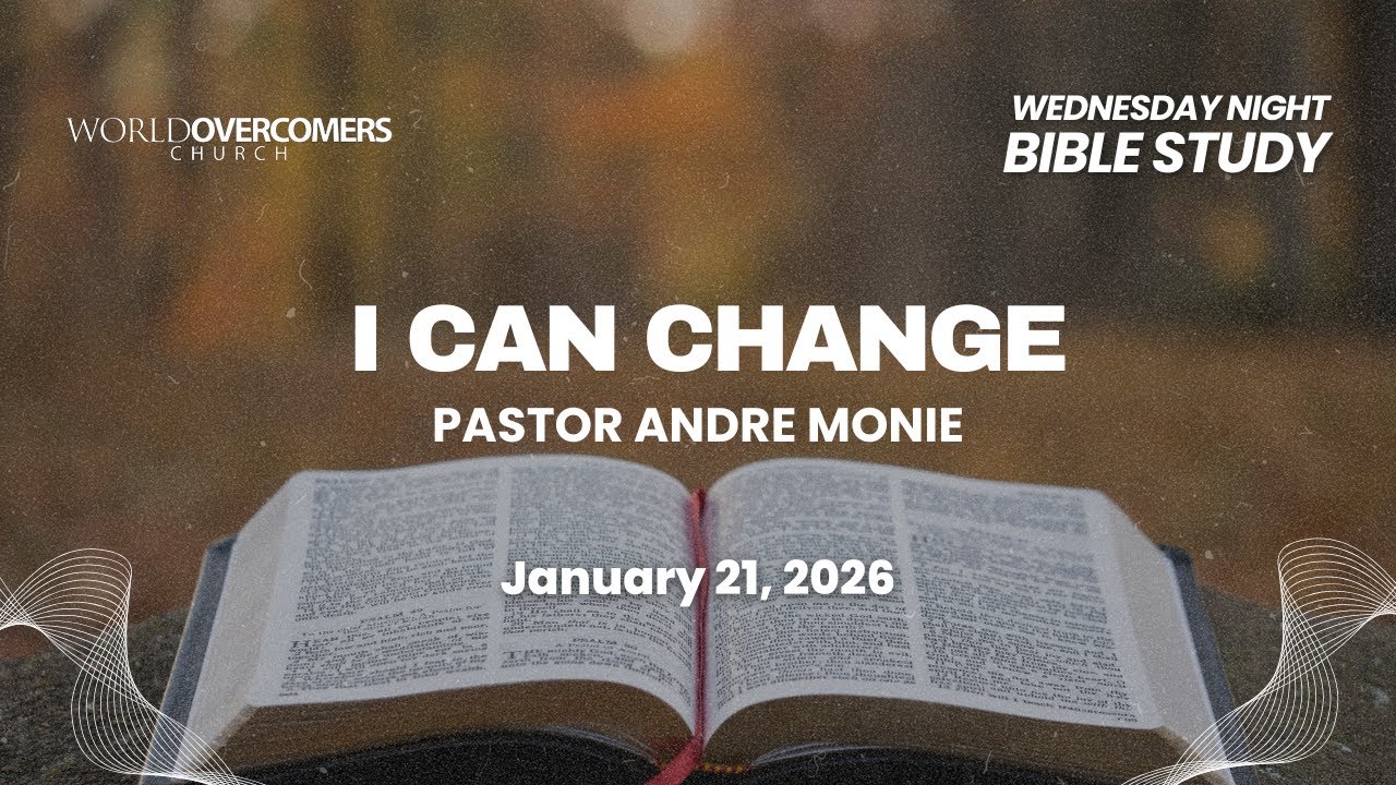 I Can Change || Bible Study (REBROADCAST)