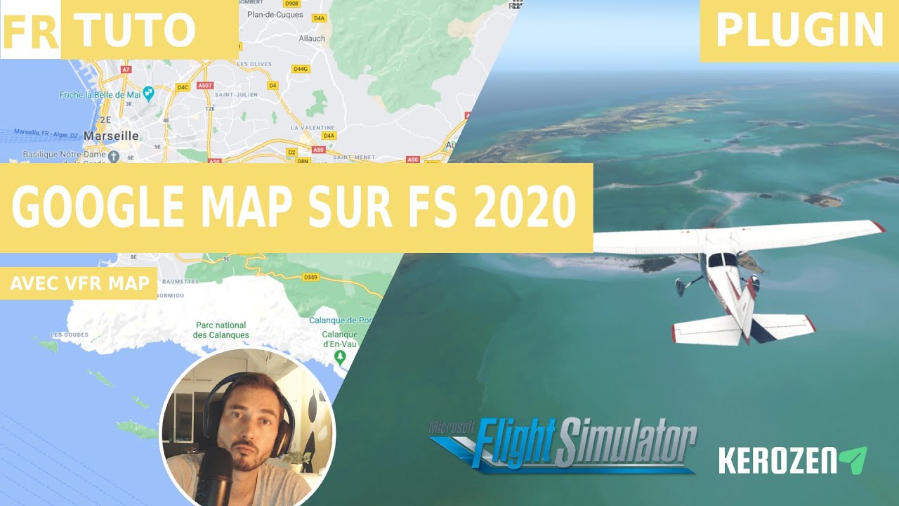 GOOGLE MAPS SUR FLIGHT SIMULATOR 2020 | Avec le plugin VFR MAP