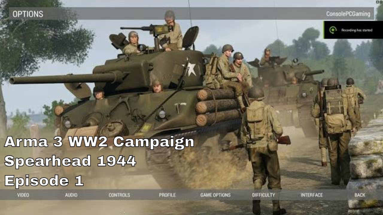 Arma 3 WW2 Campaign Spearhead 1944 Episode 1 Liberation of Saint-Gilles