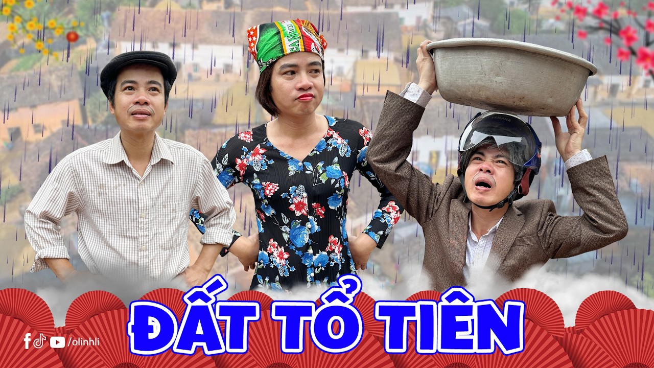 Đất Tổ Tiên - Tết Đến Lại Đi | Phim Hài Thị Hến | Olinhli