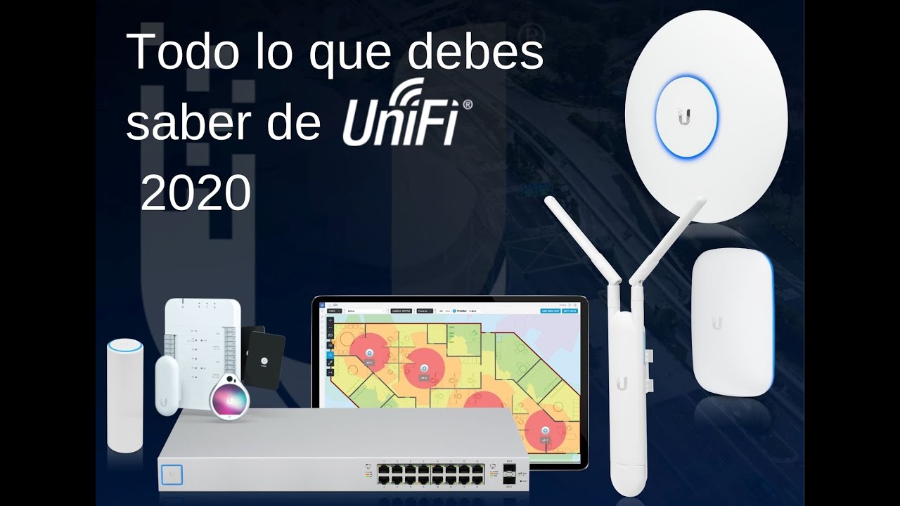 Todo lo que necesitas saber de UniFi 2020