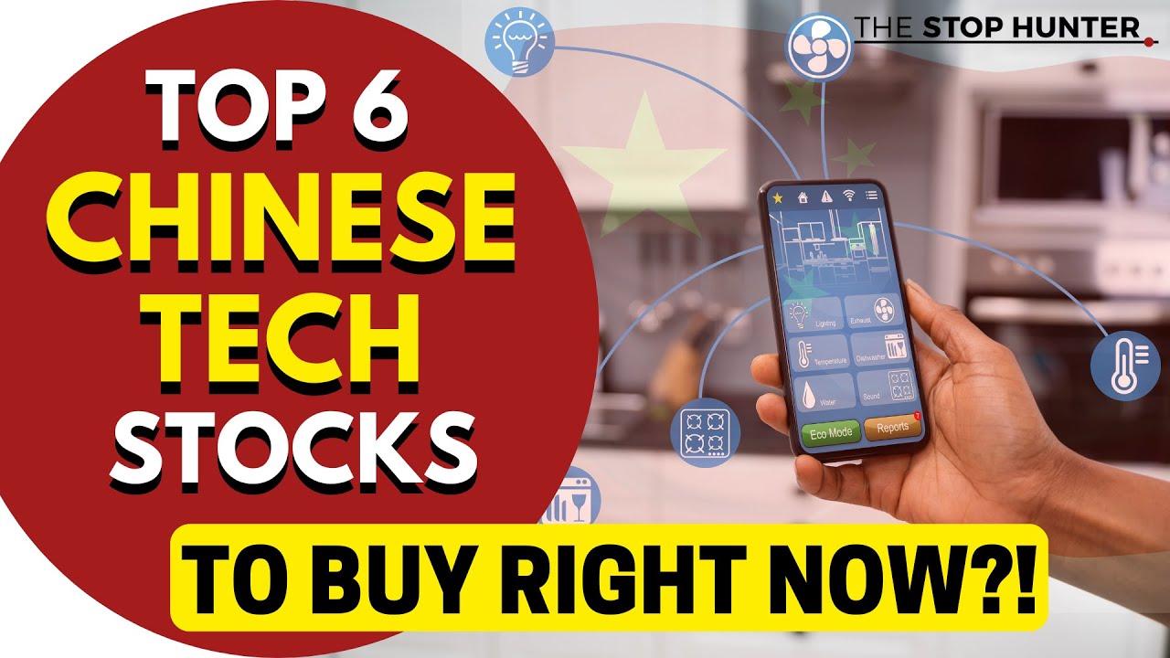 The 6 Best Chinese Tech Stocks To Buy Now In 2022?!