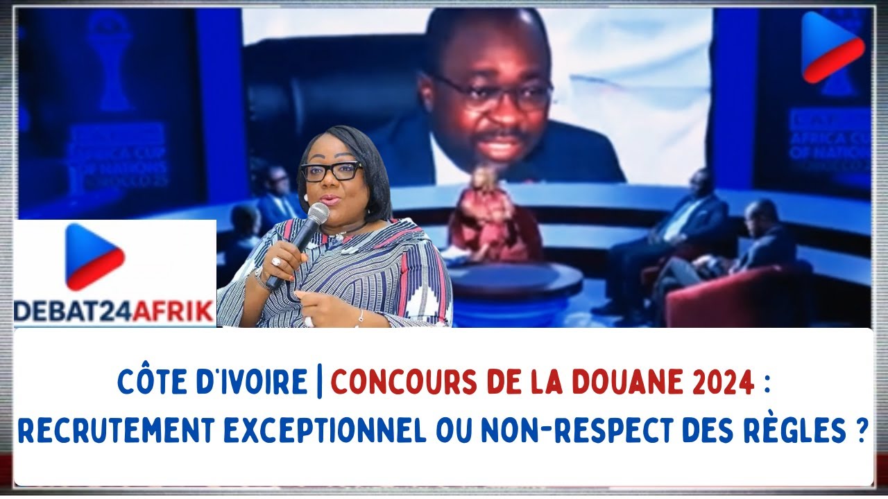 🟥🟦COTE D'IVOIRE | CONCOURS DE LA DOUANE 2024 : TRANSPARENCE OU PASSE-DROIT ?